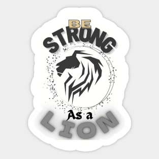 Be strong as a lion Sticker